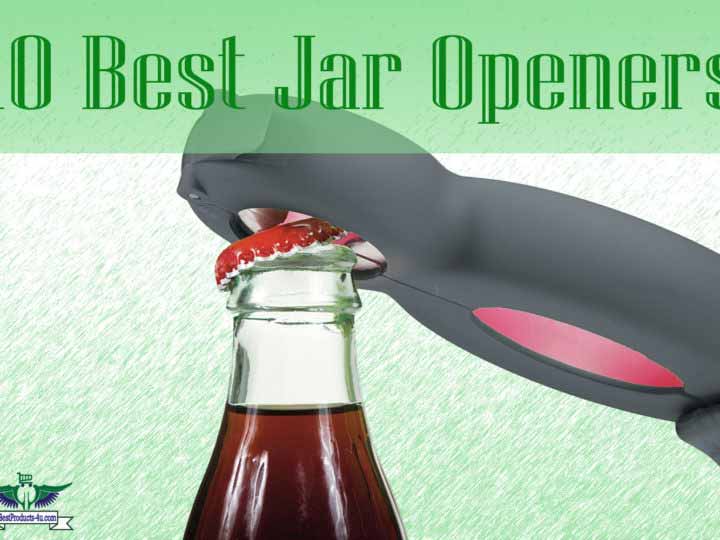 5 STAR Rated List Of 10 Best Jar Openers 2024