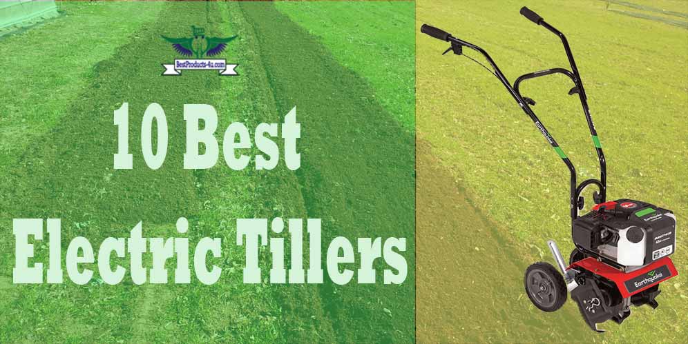 Recommended Top 10 Best Electric Tillers Review Of 2020 Best