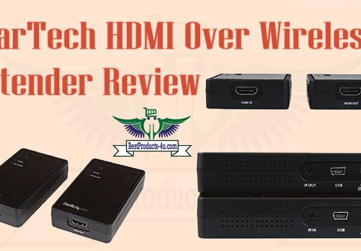 StarTech HDMI Over Wireless Extender Review of 2024