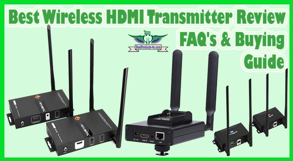 Wireless HDMI Extender: Everything You Need to Know Before Buying