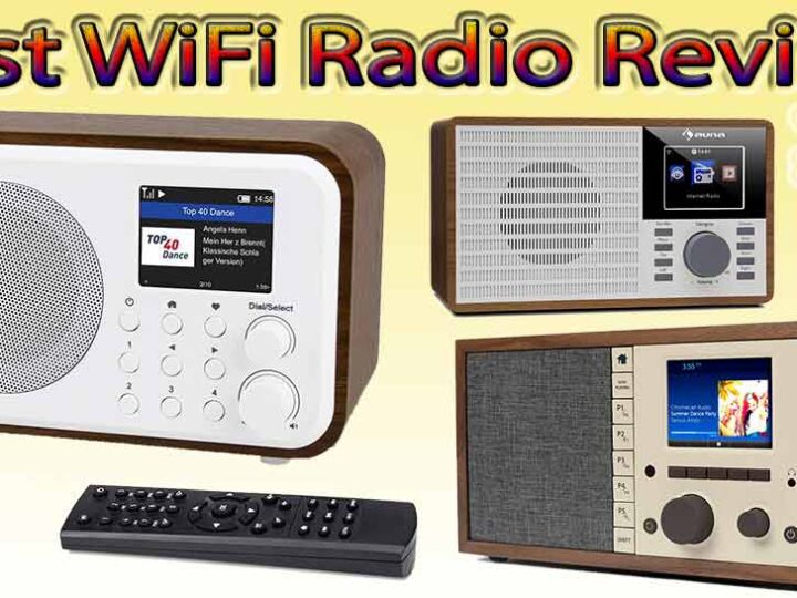 5 STAR Rated 10 Best WiFi Radio Review of 2023
